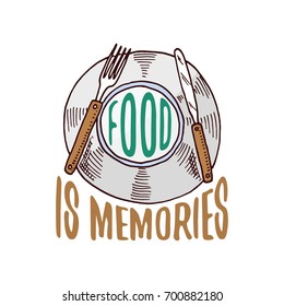 plate or kitchen utensils, cooking stuff for menu decoration. baking logo emblem or label, engraved hand drawn in old sketch or and vintage style. Food is memories.