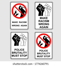 Plate: "MAKE RACISM WRONG AGAIN". Plate: "POLICE 
BRUTALITY MUST STOP". 