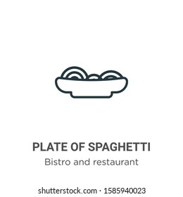 Plate of spaghetti outline vector icon. Thin line black plate of spaghetti icon, flat vector simple element illustration from editable bistro and restaurant concept isolated on white background
