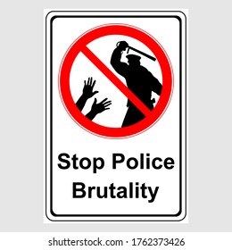 Plate: "Stop Police Brutality". Sign: "Stop Police Brutality" on a gray background