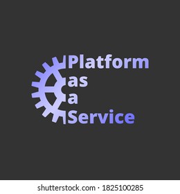 Platform as a service. PaaS technology icon, logo. Packaged software, decentralized application, cloud computing. Gear wheels. Application service. Vector illustration