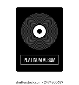 Platinum album vector illustration. Vinyl disc record poster. Platinum record frame isolated. Music award symbol.