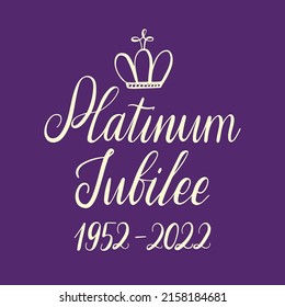 Platinum Jubilee 1952-2022 Text With Crown Vector Illustration. Queen's 70th Anniversary Card. Poster For Bank Holiday.