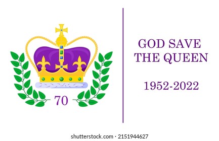 Platinum Jubilee poster with crown and the inscription God Save the Queen. Great for signboard, banner, greeting card, flyer, design, print. Vector illustration