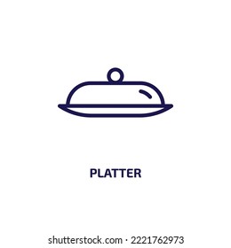 Platter Icon From Kitchen Collection. Thin Linear Platter, Dish, Plate Outline Icon Isolated On White Background. Line Vector Platter Sign, Symbol For Web And Mobile