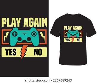 Play again gaming t-shirt design