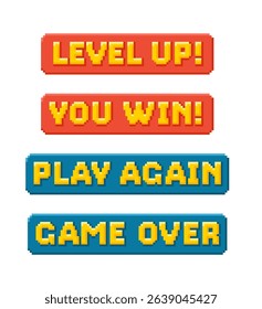 Play again, Level up, Game over and You win pixel art game messages vector set. Cartoon pixelated 8 bit arcade video game button ui interface. Retro playing text display for game assets