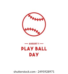 Play Ball Day. August 1. Eps 10.