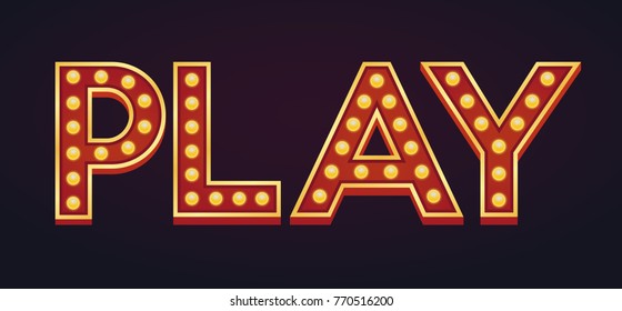 Play banner alphabet sign marquee light bulb vintage carnival or circus style ,Vector illustration