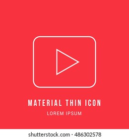 Play Bright red material designed line thin flat icon / logo