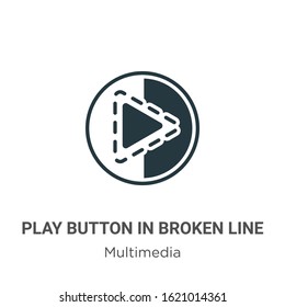 Play button in broken line glyph icon vector on white background. Flat vector play button in broken line icon symbol sign from modern multimedia collection for mobile concept and web apps design.