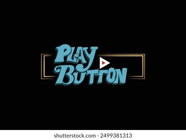 Diseño de estilo personalizado con letras de logotipo de BOTÓN PLAY