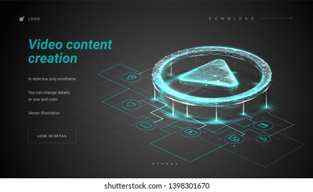 Play button. Sheme / plan / mechanism for create the video . Process of creating a video or film production. Making a film, filmmaking, online course. Low poly wireframe mesh. Plexus lines and points 