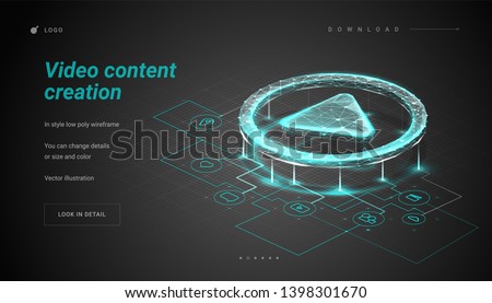 Play button. Sheme / plan / mechanism for create the video . Process of creating a video or film production. Making a film, filmmaking, online course. Low poly wireframe mesh. Plexus lines and points 