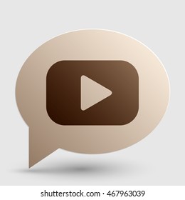 Play button sign. Brown gradient icon on bubble with shadow.