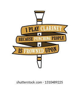 I play Clarinet because. Clarinet quote and saying, good for print design