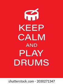 Play Drums vector banner template. Keep calm and play drums text with drum on red background Vector illustration EPS 10