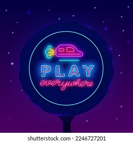 Play everywhere neon street billboard. Luminous lettering advertising. Flying car. Racing game badge. Game design concept. Glowing advertising. Virtual reality. Vector stock illustration