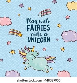 Play with fairies ride a unicorn. Greeting card with cute unicorn. Amazing hand drawn illustration in pastel colours. Magic rainbow, clouds and stars. For postcard, invitation and children's party.