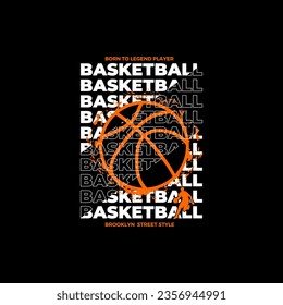 play the game, Basketball. Basketball T-shirt Design.
