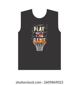 PLAY THE GAME - MODERN AND STYLISH TYPOGRAPHY DESIGN, VECTOR PRINT T-SHIRT, GRAPHIC VECTOR DESIGN, URBAN STYLE, STREET WEAR FASHION ILLUSTRATION, 