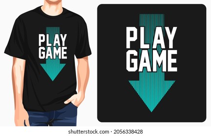 Play game t-shirt design typography