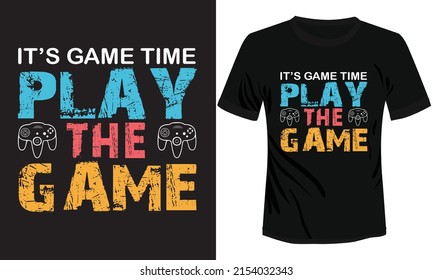 Play The Game Typography T-shirt Design Vector Illustration