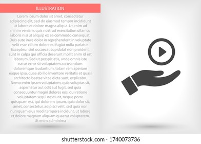 Play in the hand icon , lorem ipsum Flat design