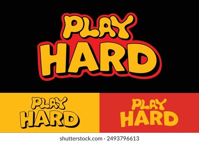 Play Hard colorful lettering vector typography with hand drawn style for concept and design of sticker, t-shirt, apparel, poster, card, printing, wallpaper