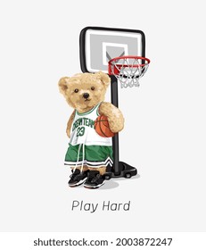 play hard slogan with bear doll streetball player and basketball hoop vector illustration