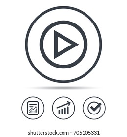 Play icon. Audio or Video player symbol. Report document, Graph chart and Check signs. Circle web buttons. Vector