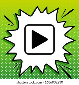 Play icon. Black Icon on white popart Splash at green background with white spots. Illustration.