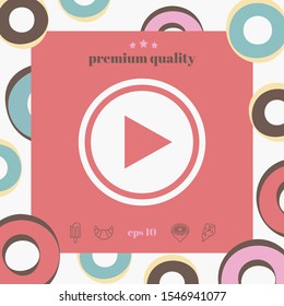 Play icon symbol. Graphic elements for your design