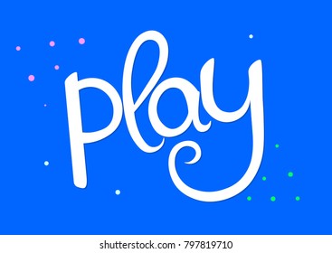 Play, isolated calligraphy lettering, word design template, vector illustration