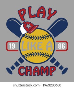 play like a champ. boys sports baseball graphic t shirts designs and other uses