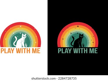 Play with me cat t shirt design