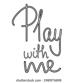 Spiel mit mir beim Schreiben. Vektorgrafik für T-Shirt Design, Sport Thema, Textilien.
