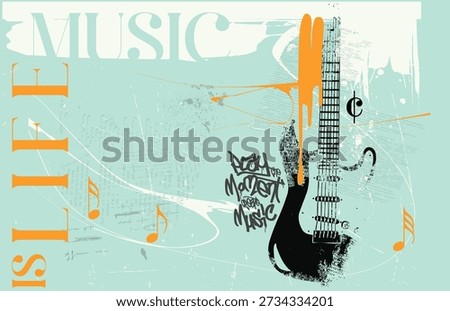 Play The Moment Create Music slogan, Musical Instruments, grunge abstract Music illustration, grunge typography texture overlay. hand draw art grunge, Urban graffiti slogan print.eps