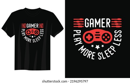 play more sleep less gaming t shirt design, Gaming gamer t shirt design, Vintage gaming t shirt design, Typography gaming t shirt design