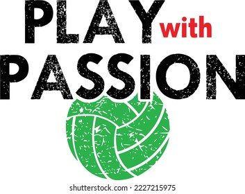 Play with Passion Volleyball Basketball Design Layout - (Editable file) - Vector Illustration