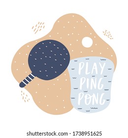 Play ping-pong. Vector illustration of Table tennis Attributes. Motivational design for sports background, poster, print, poster, t-shirt, sportswear, tournament. Scandinavian style