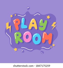 Play room, colorful sign template with hand drawn lettering, vector illustration