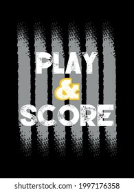 play and score t shirt design