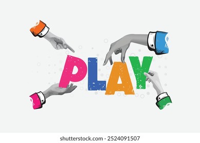 Juega texto con manos humanas. Ilustración vectorial de arte de collage . Concepto creativo para el Anuncio de Web, Anuncio de redes sociales