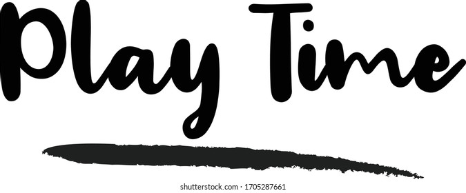 Play Time Typography. Handwritten phrase. Inspiration graphic design, 
Cool simple vector sign.
