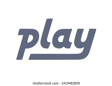 Play vector lettering. Text label. Typography design