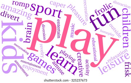 Play word cloud on a white background. 