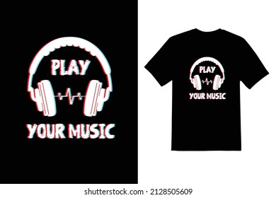 Ihr Musiktypvektor T-Shirt-Design abspielen 