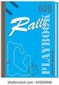 Playbook For Moto Sports - Rally, Cover Book For Athletes Racing Cars