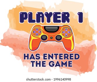 Player 1 has entered the game print. Joystick sublimation.